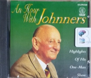 An Hour with Johnners written by Brian Johnston performed by Brian Johnston on CD (Abridged)